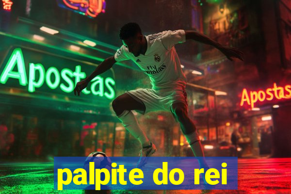 palpite do rei